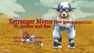 Estranger Meme WildCraft: Ft Amber And Bee (new ocs!)BACKGROUND NOT MINE (REMAKE)