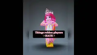 ~Things Roblox Players Really Hate ~ #fluffyLisa