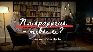 Naispappeus - miksi ei?