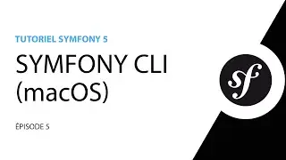 Tutoriel Symfony 5 - 5 - Installer le Client Symfony sous macOS