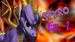 |PodcastPlayers| Spyro Ep. 1: The Quest To Murder Gnasty