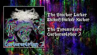 The Snicker Licker Picker Kicker