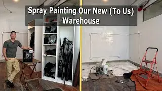 We Moved! Spraypainting Our Disgusting Warehouse!
