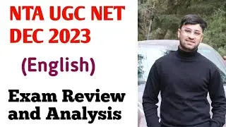 NTA UGC NET DECEMBER 2023 (English Literature) Exam Review and Analysis ||