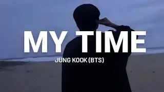 My time - Jung kook (Bts) [Tradução]