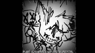 Friday night Funkin' Corruption+ - OST - Pure Ignorance V2 - Instrumental