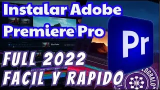 Descargar e Instalar Adobe Premiere Pro 2022 100% fulll Actualizado