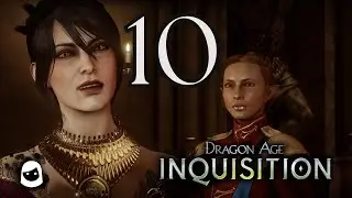 Wicked Eyes and Wicked Hearts - Dragon Age: Inquisition Pt. 10 [Let's Play] (Blind)