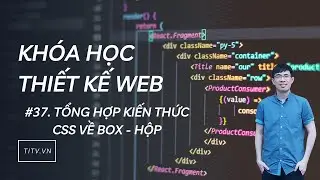Thiết kế web 37 - Tổng hợp kiến thức CSS về Box - Hộp