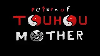 🔴 Return of Touhou Mother