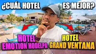 CUÁL es MEJOR resort                                           GRAND VENTANA o EMOTION by HODELPA