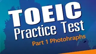 TOEIC Practice Test | Part 1 Photographs (Pre-test)