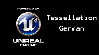 Unreal Engine 4 Tutorial: Tessellation (german)