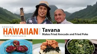 Musician Tavana Makes Grilled Ahi Poke and Fried Avocado