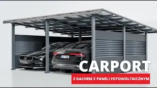 Carport z dachem z paneli fotowoltaicznych - Sprawdź wszystkie opcje