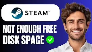 How To Fix Steam Not Enough Free Disk Space Error (Full Guide 2025)
