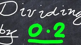 Decimal Division Trick: Dividing by 0.2