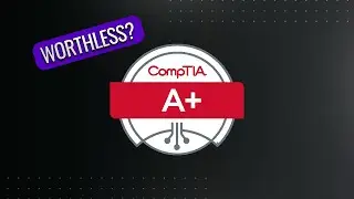 CompTIA A+ Certification Walkthrough | Everything You NEED To Know