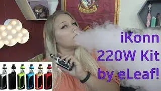 iKonn 220W Kit by eLeaf! | TiaVapes Review