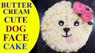 Butter Cream Made Cute Dog Face Cake | Easy & Quick Cake Recipes