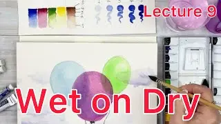 LECTURE 9-HOW TO CONTROL WATER ON THE PAPER(Part 1)-WET ON DRY TECHNIQUE-Tutorial Step by Step