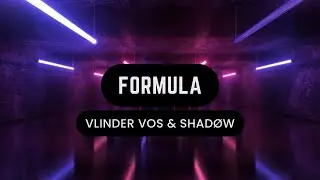 VLINDER VOS X SHADØW - FORMULA
