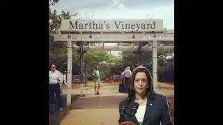 Vice President Harris direct from Martha’s Vineyard