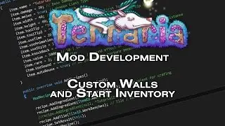 OUTDATED! - Terraria Mod Development Tutorial - Custom Walls and Inventory - tModLoader 0.9