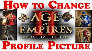 How to change your Profile Picture in Age of Empires 2 Definitive Edition