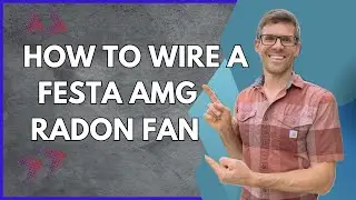 How to Wire a Festa AMG Radon Fan - 2024 Update