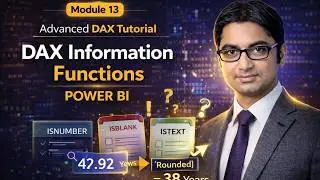 Advanced DAX Tutorial | Module 13 | DAX Information Functions in Power BI