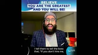 Believe you are the greatest and you will be! - Berel Solomon