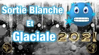 Sortie détection : Sortie Blanche et Glaciale