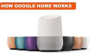 How Google Home Works?
