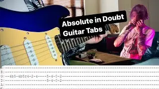 Lil Peep // Absolute in Doubt (Guitar Tabs)