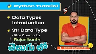 Python Tutorial || Data Types || Str Data Type - Slice Operator || 
