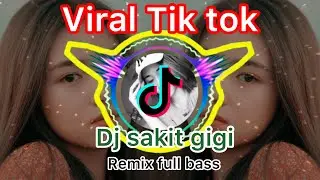 Dj sakit gigi||Remix full bass