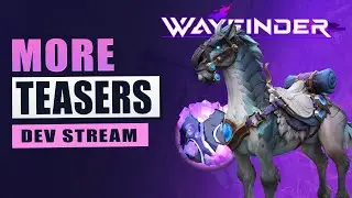 DEV STREAM Recap! Echo System Change + Mounts + Raids and MORE! Wayfinder News 2024
