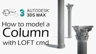 Model Columns with Lofting Command | 3ds Max