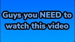 Guys you NEED to watch this video!