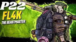 Borderlands 3 FL4K Vault Hunter Gameplay Walkthrough Part 22 No Commentary + All DLC [8K 60FPS PC]