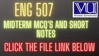 ENG 507|| midterm past papers mcq's |solved subjective|| 2023#vu #creative