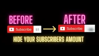 How TO Hide Your YOUTUBE NUMBER OF SUBSCRIBERS