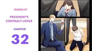 President's Contract Lover Chapter 32-Meet Again