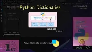 Data Structures: Python Dictionary Ep 010 | 2024-2025 | @ikhomkodes3466