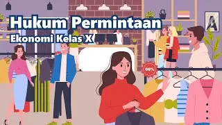 Hukum Permintaan | Ekonomi Kelas X - KHATULISTIWA MENGAJAR
