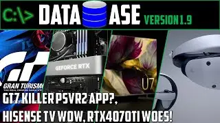 Database Tech News: Hisense TV CES2023 Splash, PSVR2 GT7 killer app, RTX4070Ti launch & more v1.9