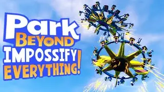We Impossify EVERYTHING In Park Beyond! (Beta)