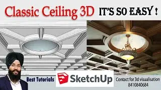 Create Classic Ceiling 3D in SketchUp | Classic Interior 3D Modeling