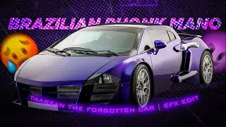 TAARZAN - The Forgotten Car | BADASS EDIT ✦ BRAZILIAN PHONK MANO | [ＥＦＸ/𝗘𝗗𝗜𝗧]